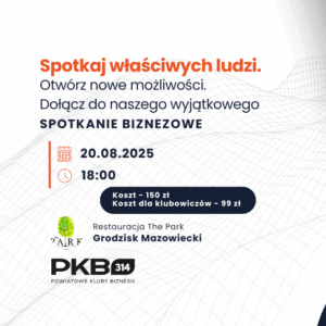 Spotkanie biznesowe PKB314 Grodzisk Mazowiecki (20.08)