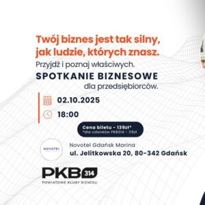 Spotkanie Biznesowe PKB314 Novotel Gdańsk Marina (02.10)