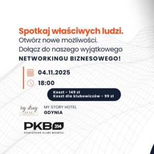 Spotkanie Networkingowe PKB314 My Story Gdynia Hotel (04.11)