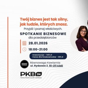 Spotkanie Biznesowe PKB 314 MNP  Łódź (28.01.26)