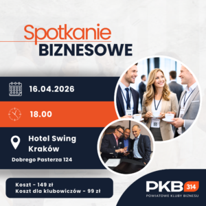 Spotkanie Biznesowe PKB 314 Kraków (16.04.2026)