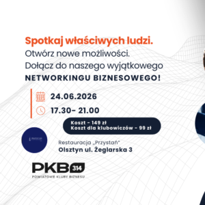 Spotkanie Biznesowe PKB314 Olsztyn 24.06.2026